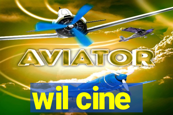 wil cine